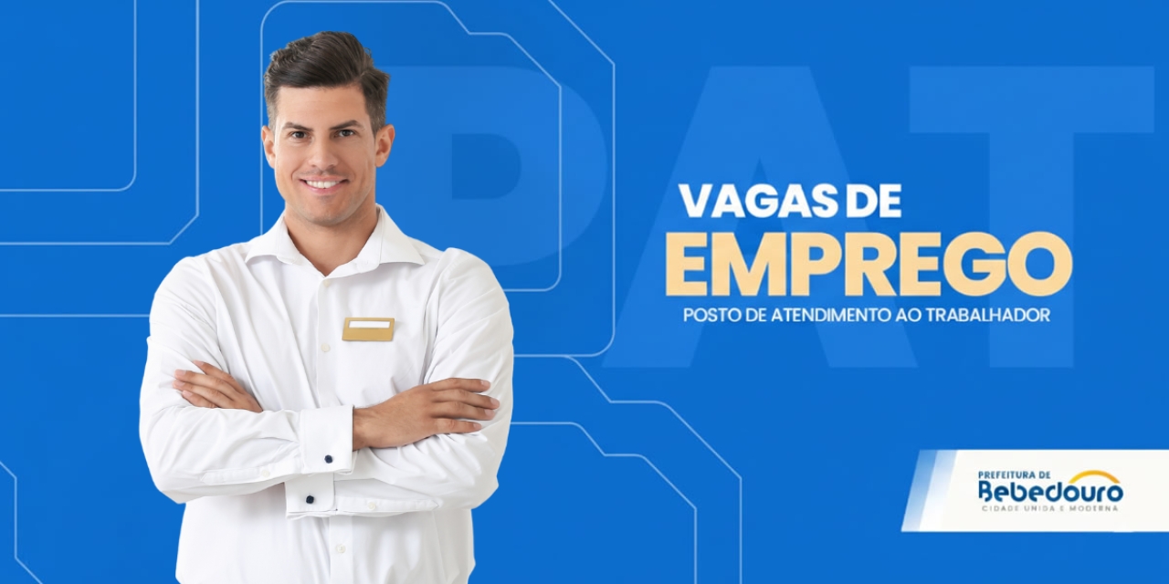 PAT de Bebedouro informa novas vagas de emprego – 14/09