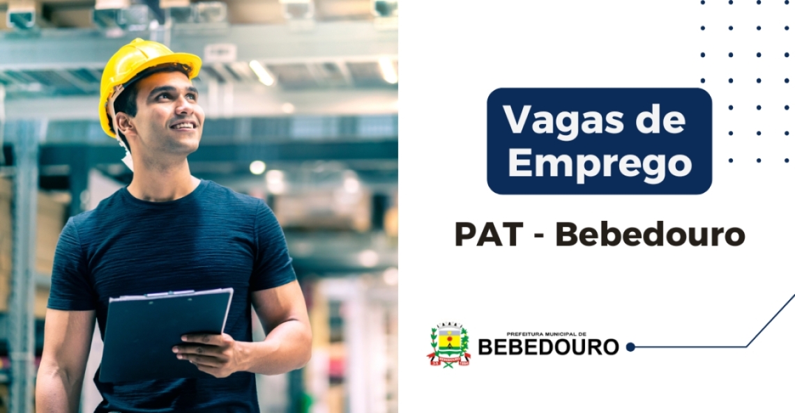 PAT de Bebedouro informa novas vagas de emprego – 15/08