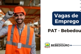 PAT de Bebedouro informa novas vagas de emprego – 21/07