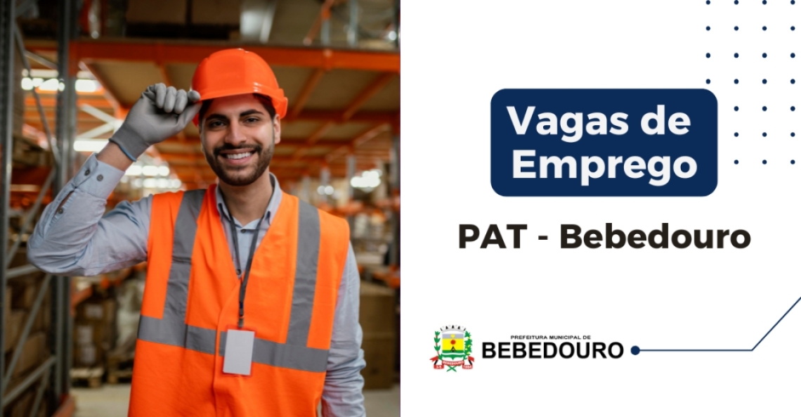 PAT de Bebedouro informa novas vagas de emprego – 21/07