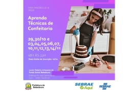 Fundo Social e Sebrae Curso Gratuito de Técnicas de Confeitaria