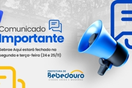 Sebrae Aqui estará fechado na segunda e terça-feira (24 e 25/11)