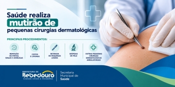 Saúde realiza mutirão de pequenas cirurgias dermatológicas