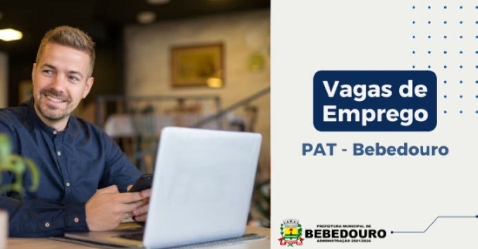 PAT de Bebedouro informa novas vagas de emprego – 05/07